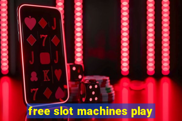 free slot machines play