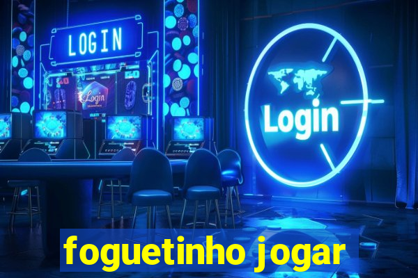 foguetinho jogar