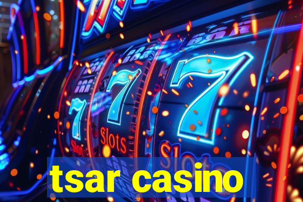 tsar casino