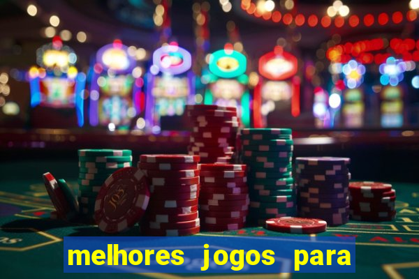 melhores jogos para o celular