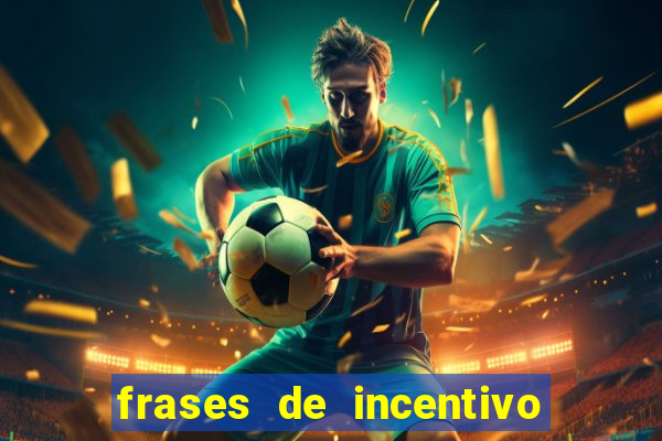 frases de incentivo ao esporte infantil