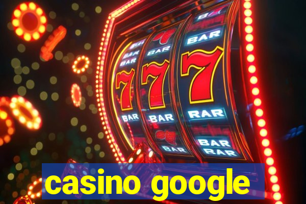 casino google