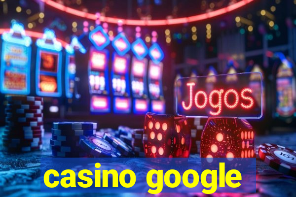 casino google