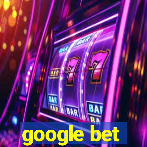 google bet