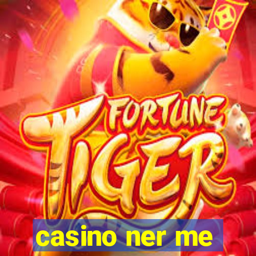 casino ner me