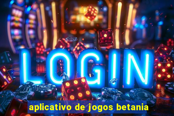 aplicativo de jogos betania