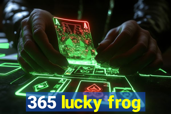 365 lucky frog