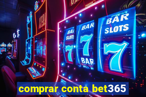 comprar conta bet365