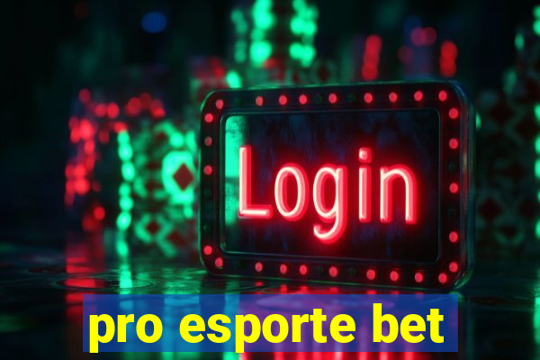 pro esporte bet