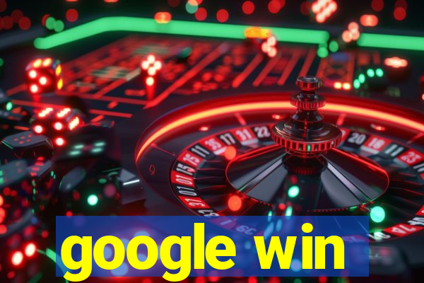 google win