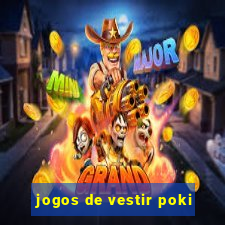 jogos de vestir poki