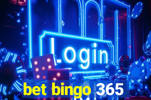 bet bingo 365