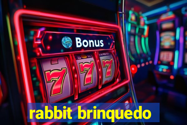 rabbit brinquedo