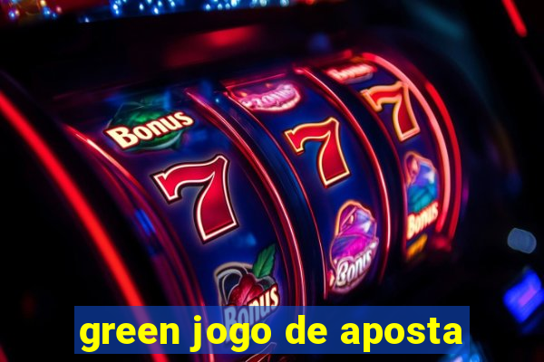 green jogo de aposta