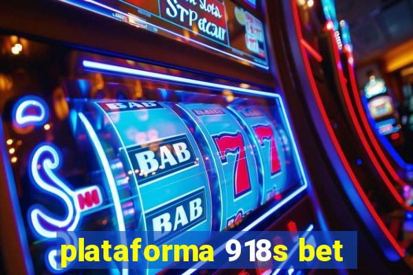 plataforma 918s bet