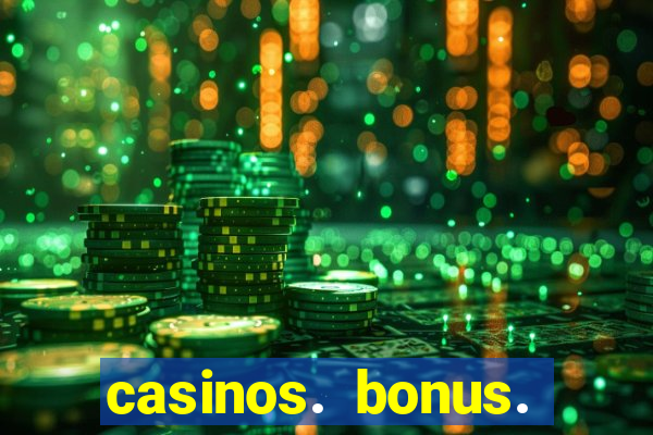 casinos. bonus. sem. deposito.