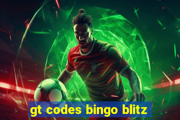 gt codes bingo blitz