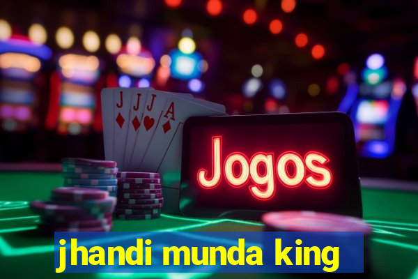 jhandi munda king