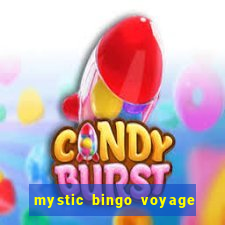 mystic bingo voyage como sacar dinheiro