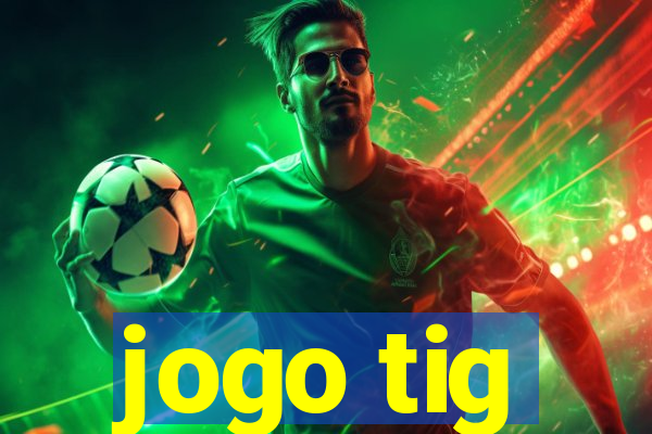 jogo tig