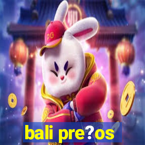 bali pre?os