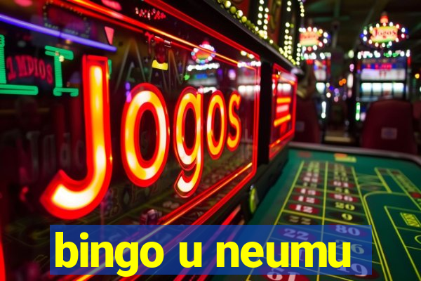 bingo u neumu