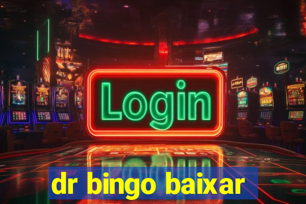 dr bingo baixar