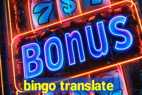 bingo translate