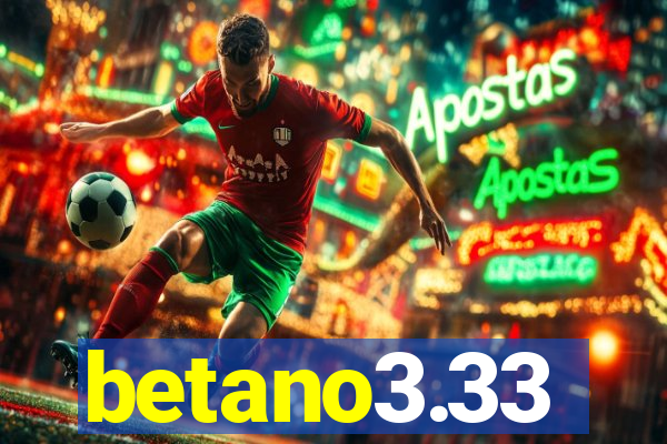 betano3.33