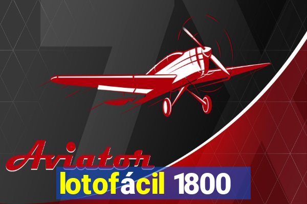 lotofácil 1800