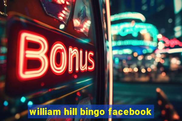 william hill bingo facebook