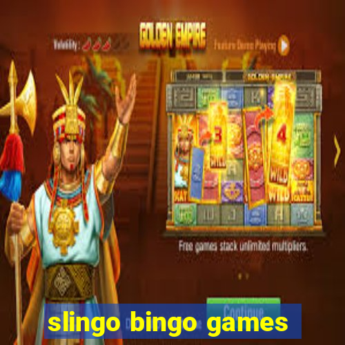 slingo bingo games