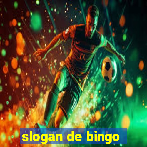 slogan de bingo