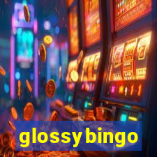 glossybingo