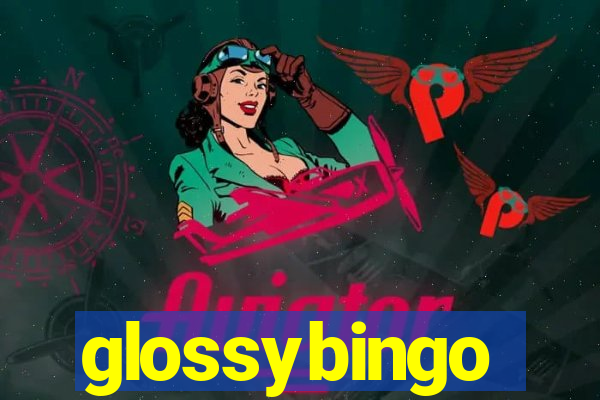 glossybingo