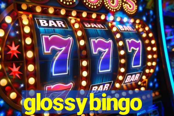 glossybingo