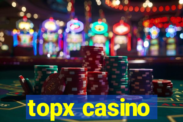 topx casino