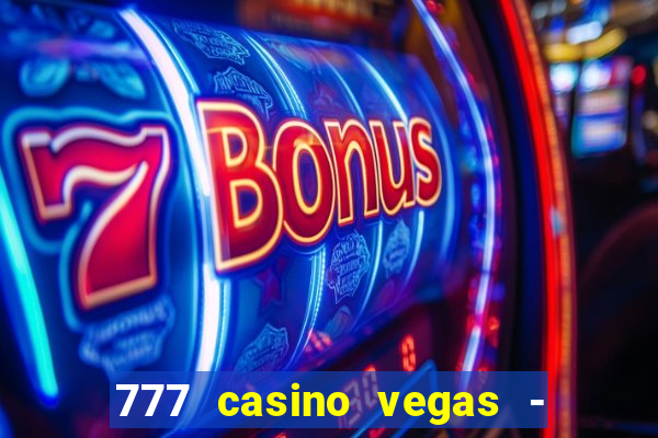 777 casino vegas - slot jogos