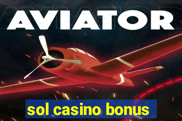 sol casino bonus