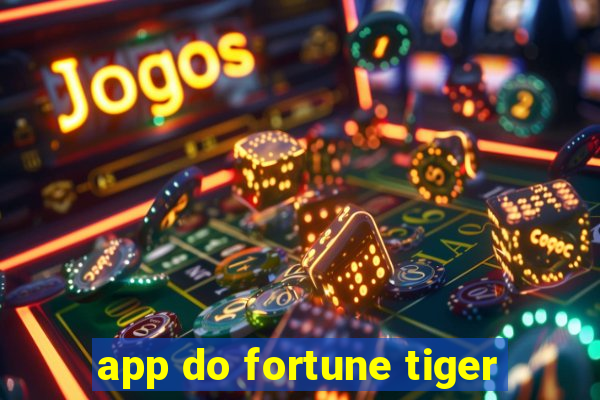 app do fortune tiger