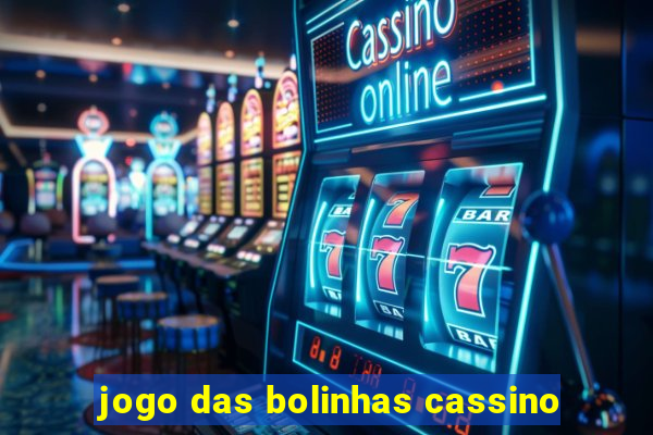 jogo das bolinhas cassino