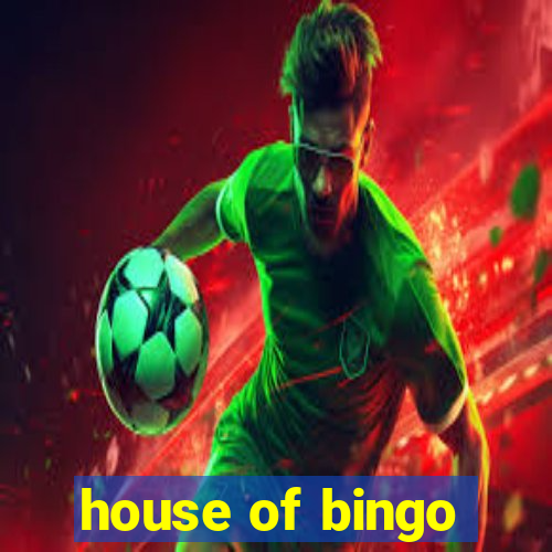 house of bingo