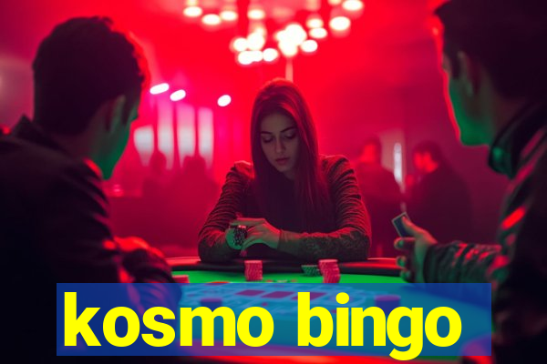 kosmo bingo