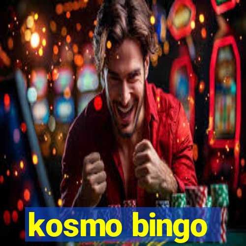 kosmo bingo