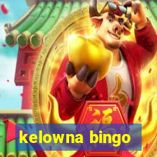 kelowna bingo