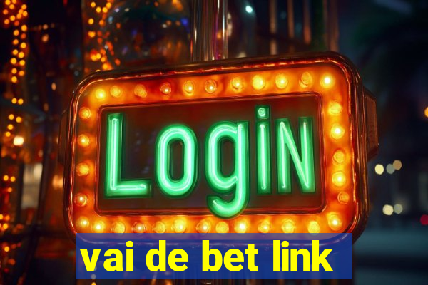 vai de bet link