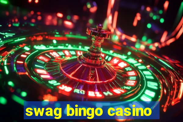 swag bingo casino