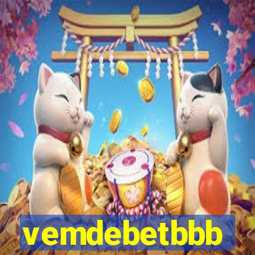 vemdebetbbb