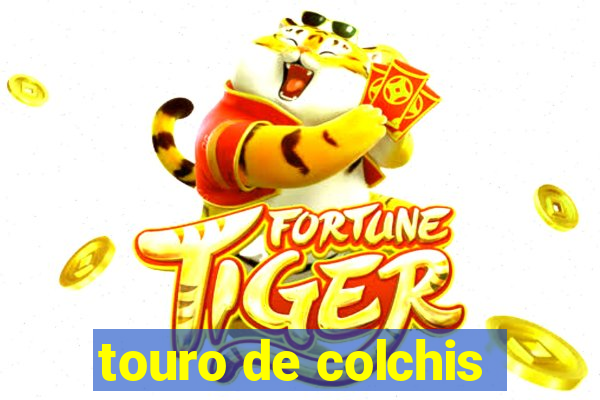 touro de colchis