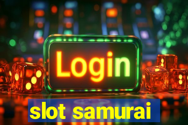 slot samurai